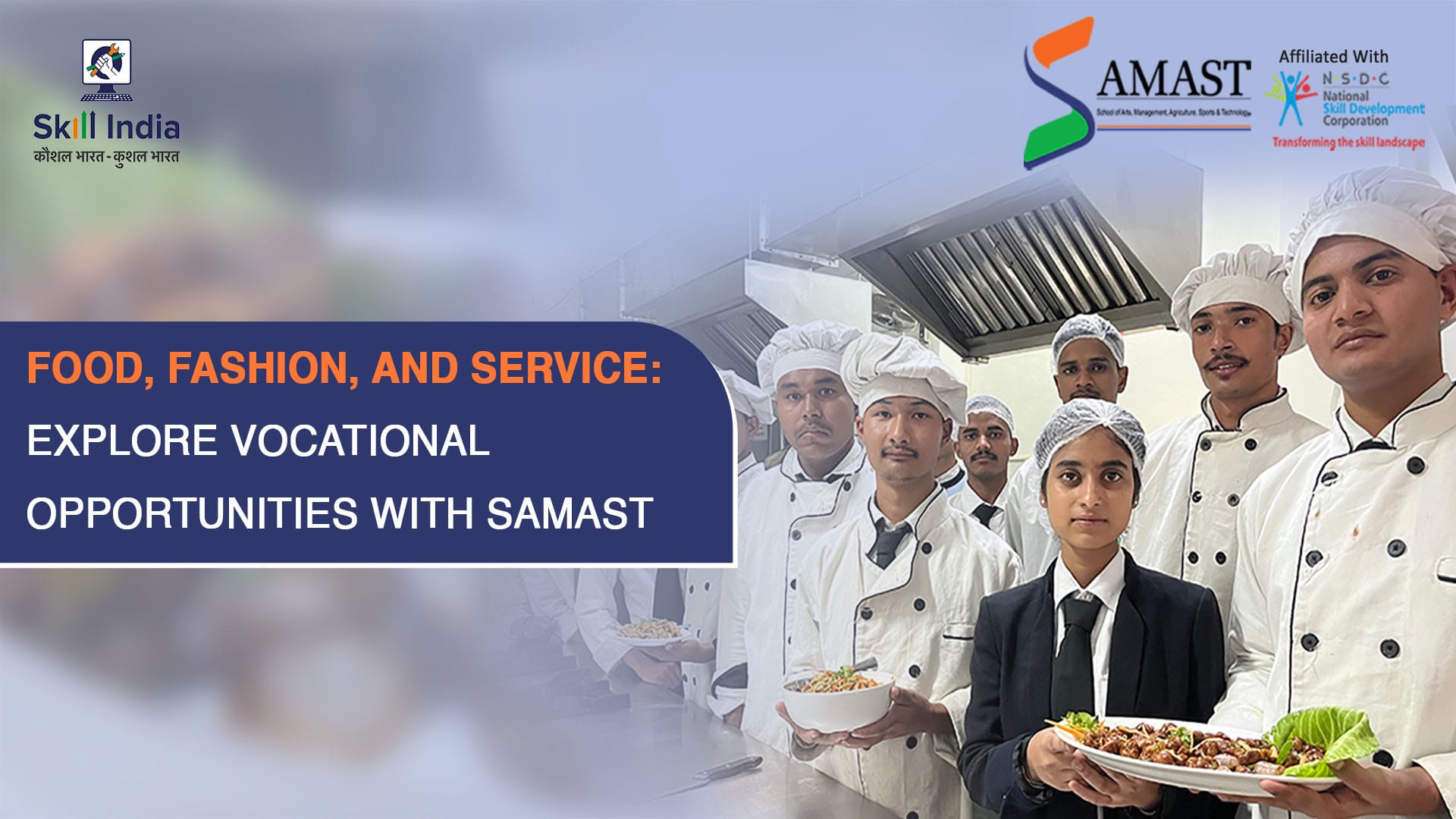A classroom filled with students learning practical skills in food preparation, fashion design, and hospitality services, representing SAMAST’s NSDC-certified vocational training programs.